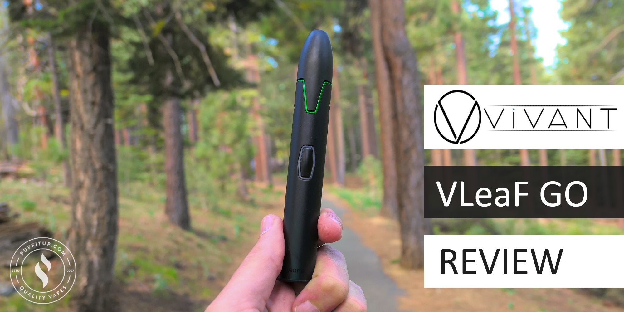 Comprehensive Review of the Vivant VLeaf GO by PUFFITUP – PuffItUp